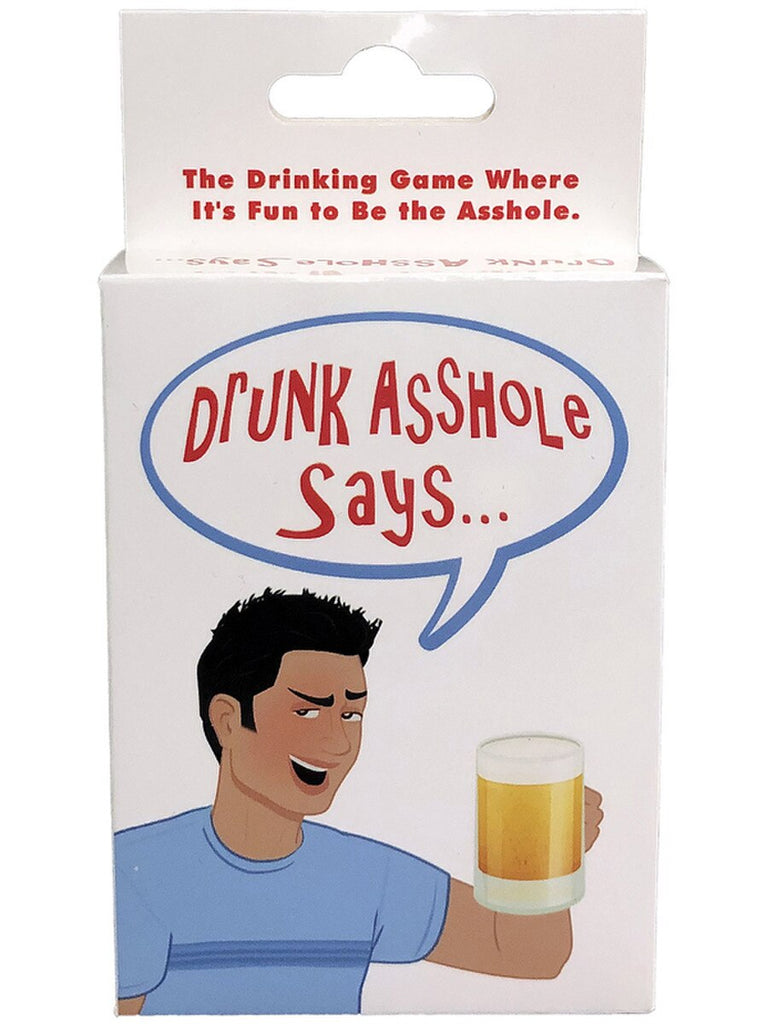  Drunk Asshole Says